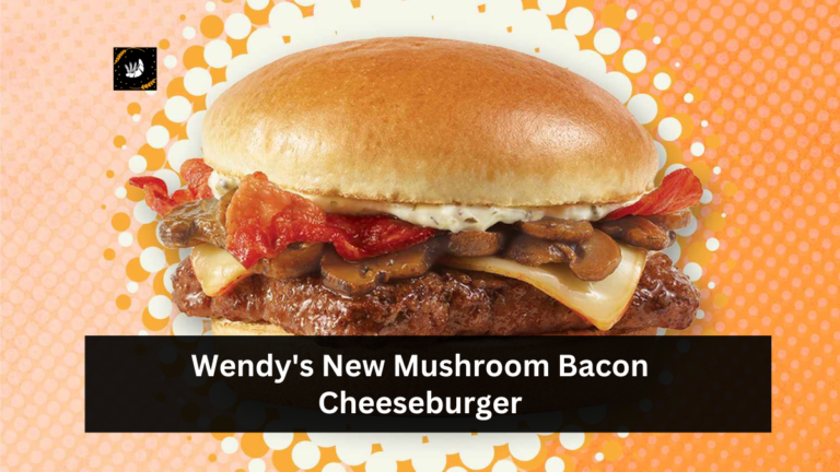 Wendy's New Mushroom Bacon Cheeseburger